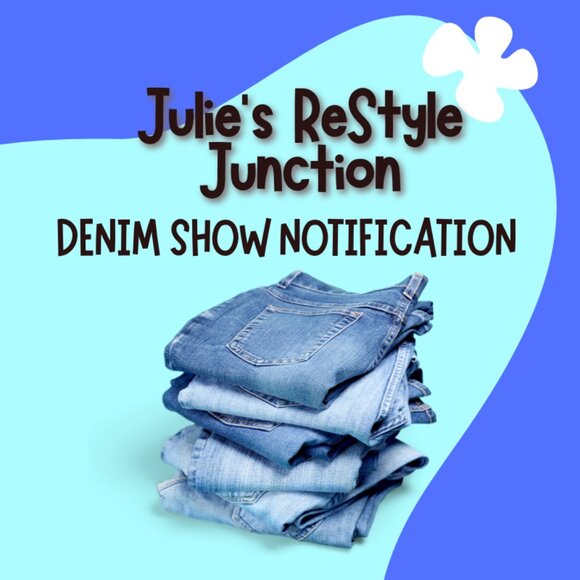 Denim - LIKE TO BE NOTIFIED OF MY DENIM AFTER SHOW